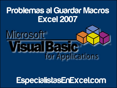 Cómo guardar Macros en Excel 2007