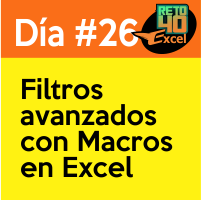 dia 26 reto40excel-Filtros-avanzados-con-Macros-en-Excel